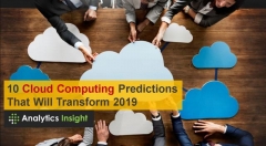 改变2019年云计算的10个重大预测