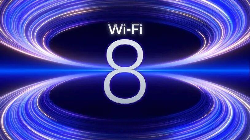 WiFi 8,变了!
