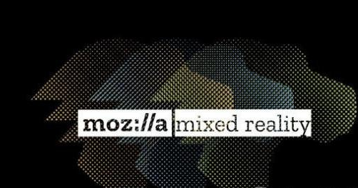 Mozilla宣布WebXR发展计划：浏览器直接访问AR/MR