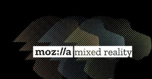 Mozilla宣布WebXR发展计划:浏览器直接访问AR/MR