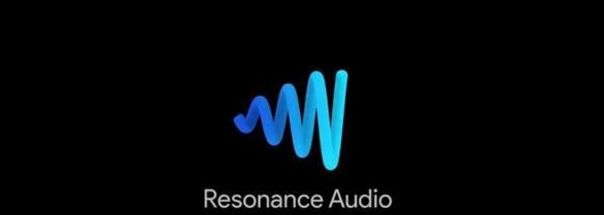 为VR/AR实现更好的空间音频,谷歌推出Resonance Audio